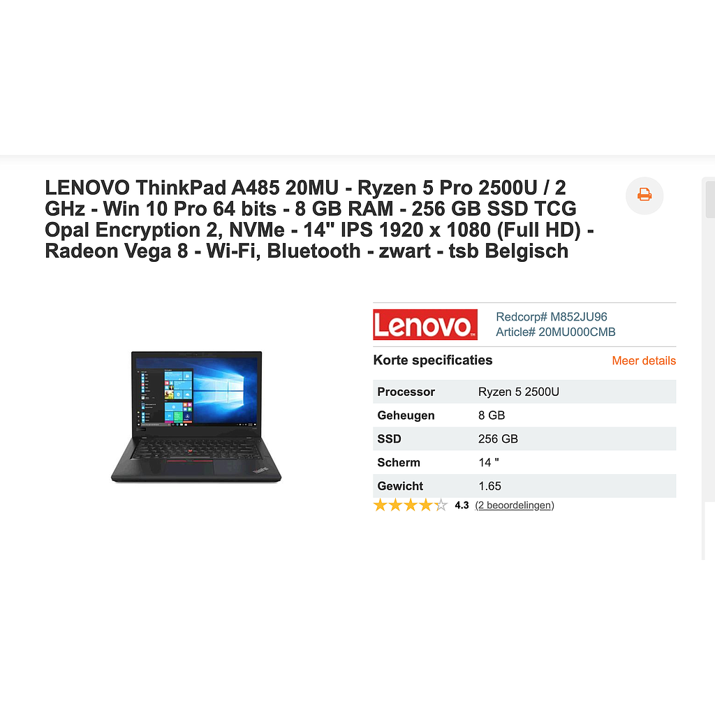 LENOVO ThinkPad A485 20MU - Ryzen 5 Pro 2500U / 2 GHz - Win 10 Pro 64 bits - 8 GB RAM - 256 GB SSD TCG Opal Encryption 2, NVMe - 14